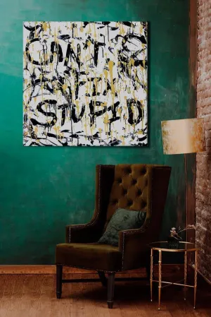 Can't Fix Stupid  (Print on Canvas)
