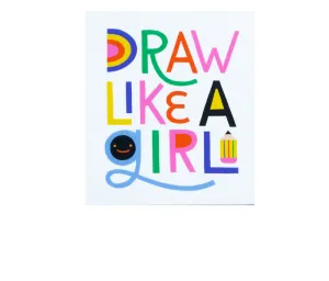Draw Like A Girl Glossy Vinyl Sticker
