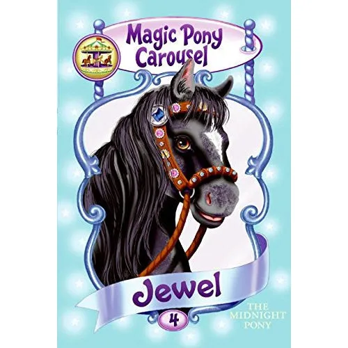Harper Collins: Magic Pony Carousel #4: Jewel the Midnight Pony (Paperback Book)