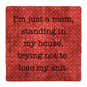 Just a Mom Coaster