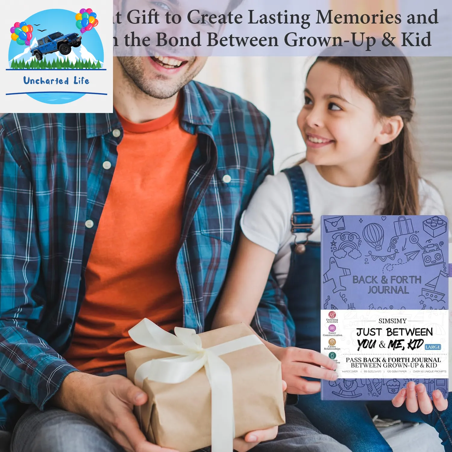 Just Between You & Me: A Parent-Child Journal for Sharing and Bonding
