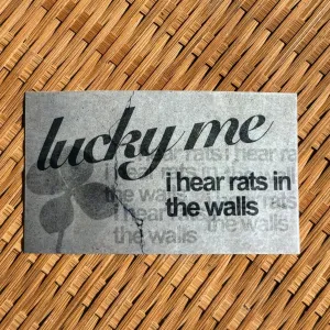 Lucky Me I Hear Rats
