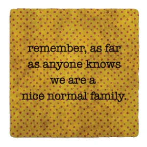 Normal Family Coaster